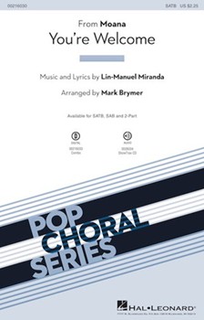 You're Welcome - from Moana by Miranda Lin-Manuel - Brymer Mark - for SAB and Piano