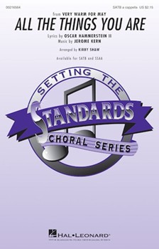 All the Things You Are by Kern and Hammerstein - Shaw Kirby - for SATB a cappella