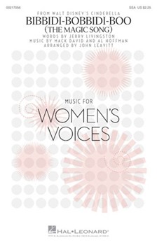 Bibbidi-Bobbidi-Boo - The Magic Song by David Hoffman and Livingston - Leavitt John - Jerry Livingston for SSA and Piano