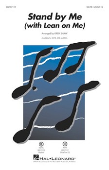 Stand By Me with Lean on Me by - Shaw Kirby - Bill Withers for SATB and Piano