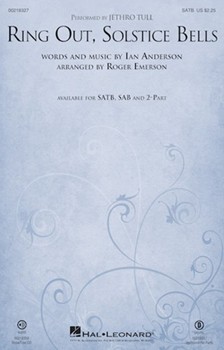 Ring Out Solstice Bells by Anderson Ian - Emerson Roger - Jethro Tull for SATB and Piano