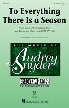 To Everything There Is a Season by Snyder Audrey for 3-Part Mixed and Piano