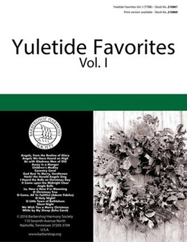 Yuletide Favorites Volume I by - Various - for TTBB a cappella