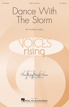 Dance with the Storm by Lippa Andrew for TTBB and Piano