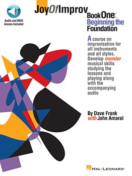Joy Of Improv - beginning The Foundation by Frank and Amaral for Text w/ Audio (Book 1)
