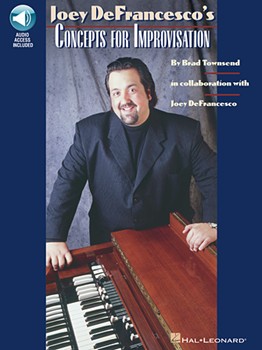 Joey Defrancesco's Concepts For Improv by Defrancesco Joey - Townsend Brad - Joey DeFrancesco for Keyboard