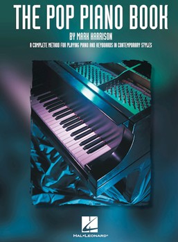 Pop Piano Book by Harrison Mark for Piano Method