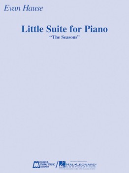 Little Suite for Piano by Evan Hause for