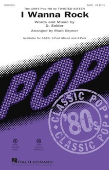 I Wanna Rock by Snider Dee - Brymer Mark - Twisted Sister for SAB and Piano