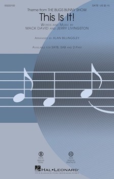 This Is It by David and Livingston - Billingsley Alan - Bugs Bunny Show for SATB and Piano