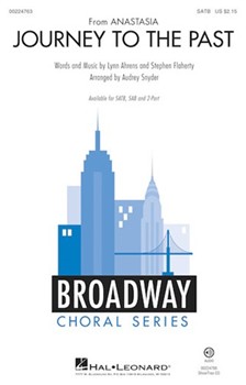 Journey to the Past by Flaherty Stephen - Snyder Audrey - from Anastasia for SATB and Piano