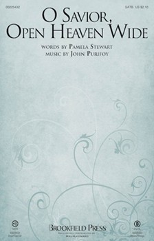 O Savior Open Heaven Wide by Purifoy John Pamela Stewart for SATB and Piano