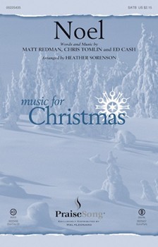 Noel by Tomlin and Redman - Sorenson Heather - Daigle Lauren for SATB and Piano