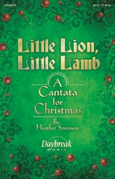 Little Lion Little Lamb by Sorenson Heather for SATB and Piano