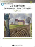 25 Spirituals Arranged by Harry T. Burleigh - With companion recorded Piano Accompaniments High Voice, Book/Audio Hi Voice