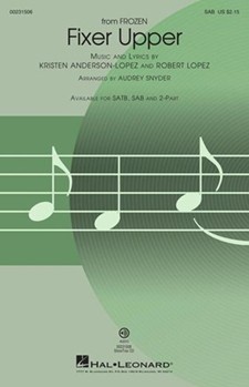 Fixer Upper by Anderson-Lopez and Lopez - Snyder Audrey - Frozen for SAB and Piano