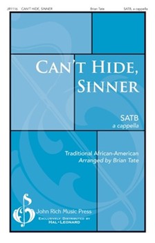 Can't Hide Sinner by - Tate Brian - for SATB a cappella