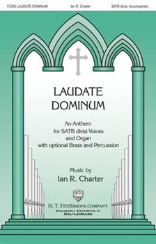 Laudate Dominum by Charter Ian R. for SATB divisi and Piano