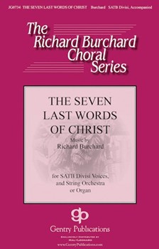 Seven Last Words of Christ by Burchard Richard for SATB