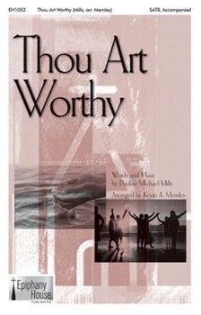 Thou Art Worthy by Mills Pauline Micha - Memley Kevin - for SATB and Piano