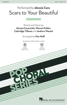 Scars to Your Beautiful by Felder Warren - Huff Mac - Alessia Cara for SAB and Piano