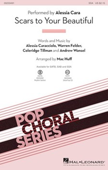 Scars to Your Beautiful by Felder Warren - Huff Mac - Alessia Cara for SSA and Piano