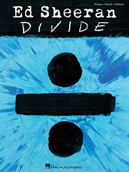 Hal Leonard                       Ed Sheeran Ed Sheeran - Divide - Piano / Vocal / Guitar