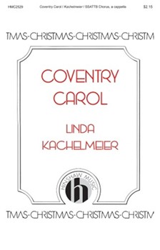 Coventry Carol by - Kachelmeier Linda - for SSATTB a cappella (16th Century English)