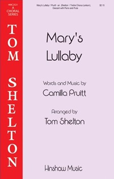 Mary's Lullaby by Pruitt Camilla - Shelton Tom - for Unison and Piano