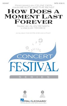 How Does a Moment Last Forever by Menken Alan - Huff Mac - Celine Dion for SATB and Piano