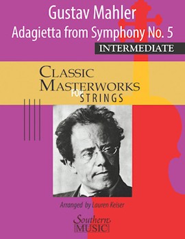 Adagietto: Mvt. IV from Symphony No. 5 for String Orchestra by Mahler Gustav - Keiser Lauren - for Score and Parts