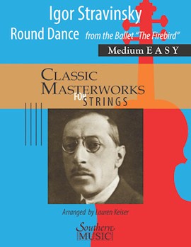Round Dance from the Ballet 'The Firebird' for String Orchestra by Stravinsky Igor - Keiser Lauren - for Score
