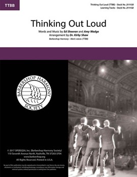 Thinking Out Loud by Sheeran and Wadge - Shaw Kirby - Ed Sheeran for TTBB a cappella