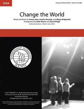 Change the World by Sims Kennedy and Kilpatrick - Sharon Deke - Eric Clapton for SSAA a cappella