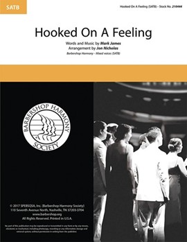 Hooked on a Feeling by James Mark - Nicholas Jon - for SATB a cappella