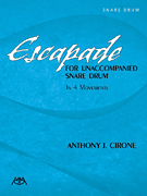 Escapade for Unaccompanied Snare Drum - Cirone