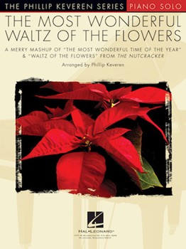 The Most Wonderful Waltz of the Flowers - Phillip Keveren Series