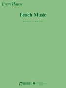 Beach Music Five Etudes for Solo Cello