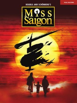 Miss Saigon 2017 Broadway Edition Vocal Selections [vocal]