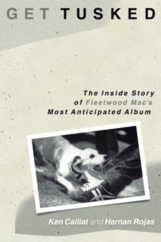 Get Tusked - The Inside Story of Fleetwood Mac's Most Anticipated Album