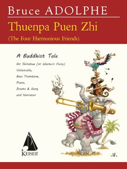 Theunpa Puen Zhi (The Four Harmonius Friends): A Buddhist Tale - Ensemble & Narrator - Score & Parts by Adolphe Bruce for