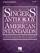 The Singer's Anthology of American Standards - Soprano Edition Soprano