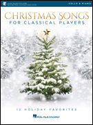 Christmas Songs for Classical Players - Cello and Piano - 12 Holiday Favorites Cello