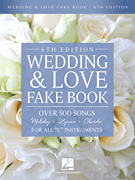 Wedding & Love Fake Book 6th Ed [fakebook] C Inst
