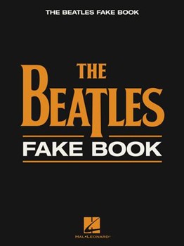 Beatles Fake Book by Beatles The Beatles for C Inst Fak