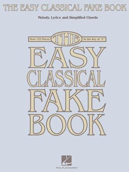 Easy Classical Fake Book by Various for C Inst Fak