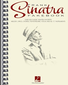 Frank Sinatra Fakebook by Sinatra Frank Sinatra Frank for C Instrument (C Inst w / Vocal)