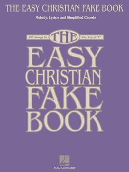Easy Christian Fake Book by Various for Fake Book