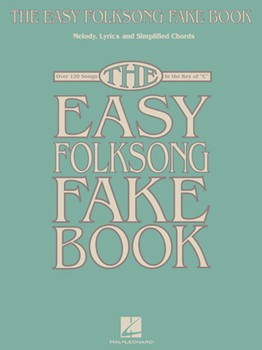 Easy Folksong Fake Book by Various for C Inst Fak