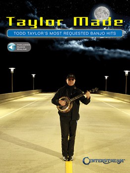 Taylor Made [banjo] Todd Taylor